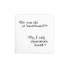 Do You Ski? Charcuterie Dessert Napkins 20ct